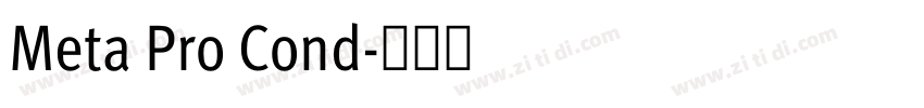 Meta Pro Cond字体转换 Meta Pro Cond字体转换